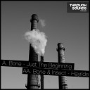 Bone - Just The Beginning Original Mix