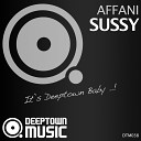 Affani - Sussy Original Mix