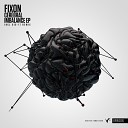 Fixon - Cerebral Imbalance Original Mix