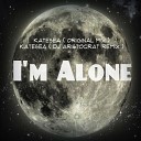 KateSEA - I m Alone Dj Aristocrat Remix