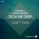 Nonnus Porter Rhodes - Come To Me Original Mix