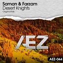 Saman Farzam - Desert Knights Original Mix