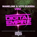 Wamelink Vito Guerra - Vira Original Mix