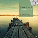 Serious Man - Vision of Love Reprise Mix