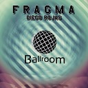 Diego Rojas - Fragma Original Mix