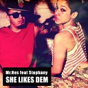 Mrnes feat Stephany - She Likes Dem Litek Remix