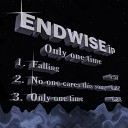 Endwise JP - Only One Time Original Mix