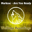 Marksac - Are You Ready Original Mix
