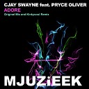CJay Swayne feat Pryce Oliver - Adore Kinkysoul Remix