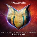 Erick Strong Anatoly Kontsev - Lady 1 Dub Mix