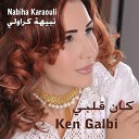 Nabiha Karaouli - Sir Ya Galem
