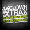 Clowny - Seizure Bezza Lady Dubbz Remix
