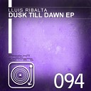 Lluis Ribalta - Dusk Original Mix