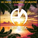 Dr Shiver Solberjum feat Bo Valentine - Dom Dom Radio Edit