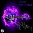 Joeski - My Guitar Original Mix