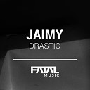Jaimy - Drastic Original Mix