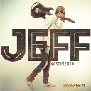 Jeff Nascimento - Meu Grande Amor
