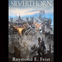 Raymond E Feist - 24 Silverthorn