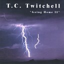 T C Twitchell - Flight of Life