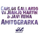 Carlos Gallardo Vs Juanjo Martin Javi Reina - Amitograrka Original Mix
