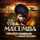 Zambrano Hinojosa feat David Quijada - Macumba