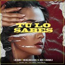 LCK Bardi feat Michelangelo305 El Mike… - Tu Lo Sabes