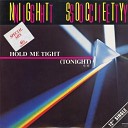 Night Society - Hold Me Tight Tonight