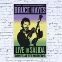 Bruce Hayes - Same Old Song