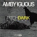 Amby Iguous - She is Back Original Mix
