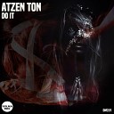 Atze Ton - Do It Original Mix