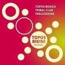 Topos Bongo - Bongo King DJ Tool