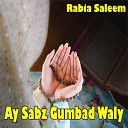 Rabia Saleem - Jab Zuban Per Muhammad