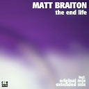 Matt Braiton - The End Life Extended Mix
