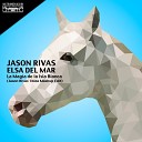 Jason Rivas Elsa Del Mar - La Magia de la Isla Blanca Jason Rivas Ibiza Mashup…