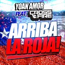 Yoan Amor feat Crossfire feat Crossfire - Arriba la Roja