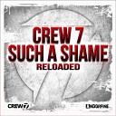 CREW 7 - Such a Shame Gary Dyton Edit