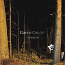 Dance Cancer - Filthy
