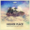 Dimitri Vegas Like Mike Ne Yo - Higher Place feat Ne Yo Tujamo Remix