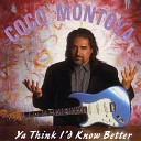 Coco Montoya - Can t Get My Ass In Gear
