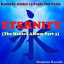 Roberto Albini vs Paolo Del Prete - Mantra of the Universe The Laser OM Mix