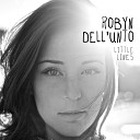 Robyn Dell unto - It s Not Me