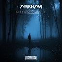 Arkham Knights - Fall From Innocence Original Mix