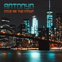 Antonyo - Give Me the Night Extended Mix