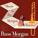 Russ Morgan and His Orchestra - The Trail of the Lonesome Pine In the Blue Ridge Mountains of…