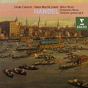 Linde Consort Hans Martin Linde - Concerto Grosso in D minor Op 3 No 6 HWV 317 II Adagio organ solo from Suite No 2 for…