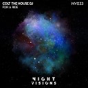 Colt The House DJ - For A Ride Original Mix