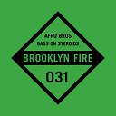 Afro Bros - Bass On Steroids Original Mix