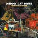 Johnny Ray Jones - Hard Times Won