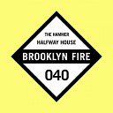 Halfway House - The Hammer Original Mix