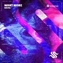 Mavra - Want More Original Mix